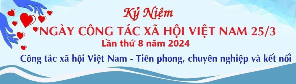 <a href="/tin-tuc-su-kien/tuyen-truyen-ky-niem-ngay-cong-tac-xa-hoi-viet-nam-2503-lan-thu-8-nam-2024-c7183-1114806.aspx">Tuyên truyền, kỷ niệm Ngày công tác xã hội Việt Nam (25/03) -Lần thứ 8 năm 2024</a>